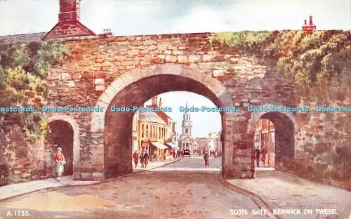 R221906 A 1733 Scots Gate Berwick on Tweed Art Farbe E W Trick Valentines