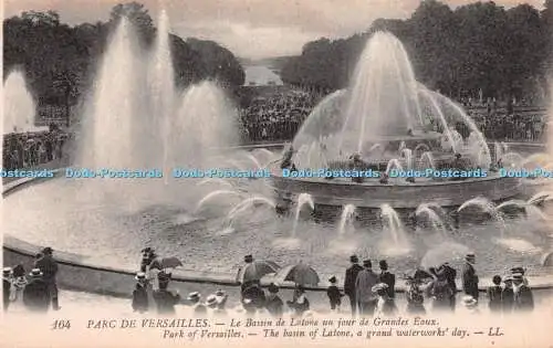 R219397 Parc De Versailles Le Bassin de Latone un jour de Grandes Eaux LL 164 Le