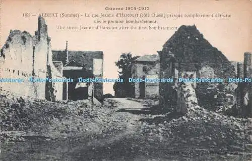 R223927 Guerre 1914 1917 103 Albert Somme Die Straße Jeanne dHarcourt nach dem
