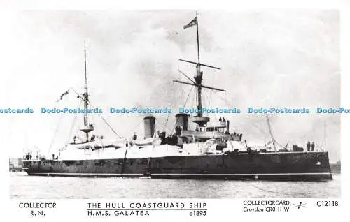 R231515 Collector R N The Hull Coastguard Ship H M S Galatea Collectorcard Post