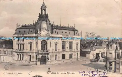 R236802 A B und C Ch Foucault 6 Dreux Caisse dePargne 1904