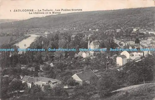 R237557 Jaulgonne La Tuilerie Les Petites Sources le Chateau et la Marne Post Ca