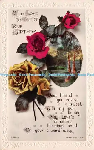 R240910 With Love to Greet Your Birthday Dear I send you roses sweet with my lov