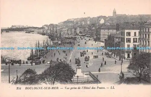 R249152 Boulogne Sur Mer Vue prise de l Hotel des Postes LL 352 Levy et Neurdein
