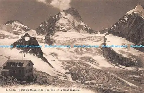 R247659 J J 8299 Hotel du Mountet le Roc noir et le Dent Blanche Jullien freres