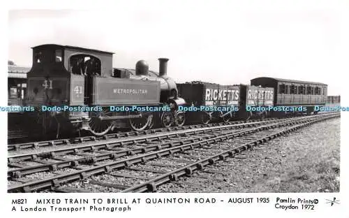 R256172 M821 gemischter Zug nach Brill an der Quainton Road August 1935 A London Transport