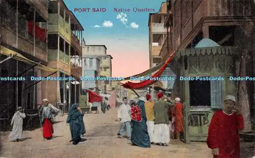 R255135 Port Said Native Quarters Serie 648 The Cairo Post Card Trust