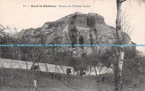 R258228 11 Auxi le Chateau Ruines du Chateau feodal J Vasseur Catala Freres