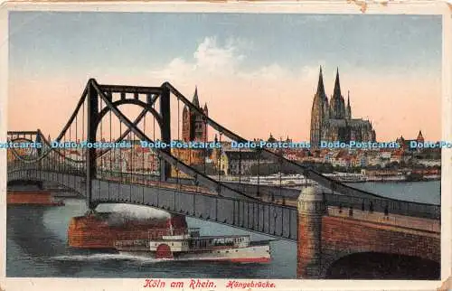 R271510 Köln a Rhein Hangebrücke Nr 216 Franz Krippe