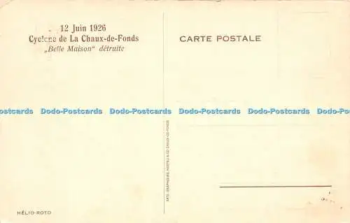 R272949 Cyclone de La Chaux de Fonds Belle Maison detruite 12 Juin 1926 Helio Ro