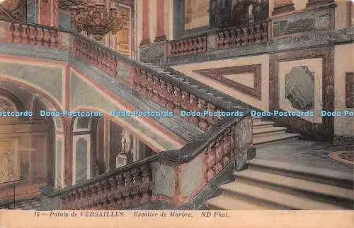 R273083 Palais De Versailles Escalier De Marbre ND Phot No 16