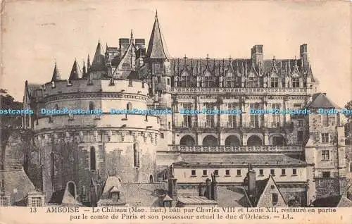 R273143 Amboise Le Chateau Mon Hist Bati Par Charles 8 Et Louis 12 Restaure En P