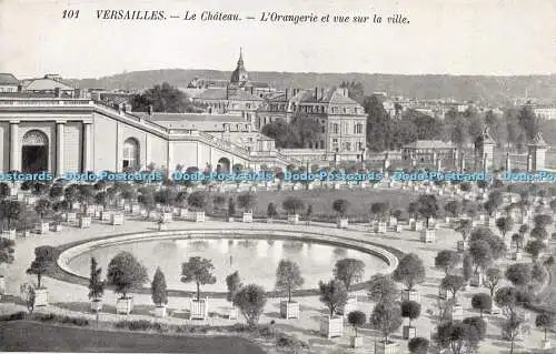 R272113 Versailles 101 Le Chateau L Orangerie et vue sur la ville Carte Postale