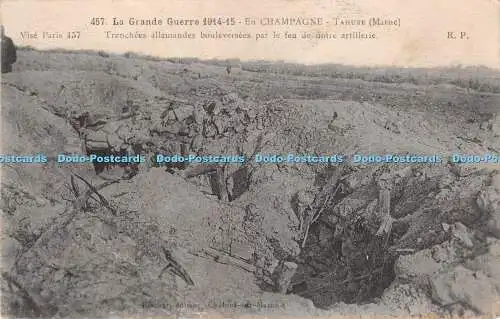 R273809 La Grande Guerre 1914 15 En Champagne Tahure Marne Tranchees Allemandes