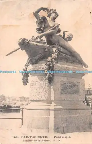 R285911 Saint Quentin Pont d Isle Statue de la Seine P D 1906