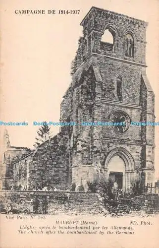 R286815 Maurupt Marne Die Kirche nach dem Bombardement durch die Deutschen ND Phot Ne