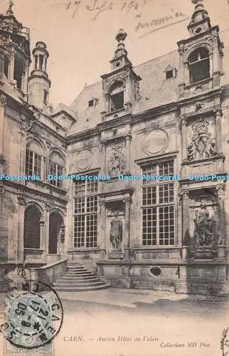 R288404 Caen Ancien Hotel de Valois Collection ND Phot 1905