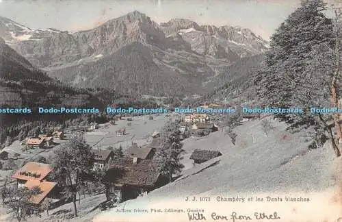 R292670 Champery et les Dents blanches J J 1071 Jullien freres 1908