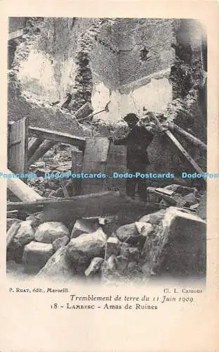 R300879 Lambesc Amas de Ruines Tremblement de terre du 11 juin 1909 P Ruat L Cam