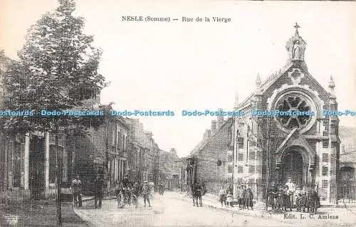 R307301 Nesle Somme Rue de la Vierge L C Amiens