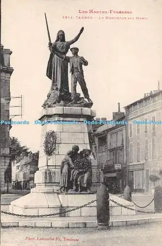 R312139 Les Hautes Pyrenees 1641 Tarbes Le Monument aux Morts Labouche Fr Toulou