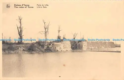 R316521 Die Ruinen des Ypern Lille Tores Nels Ern Thill O N I G Sites de Guerre