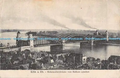 R314013 Köln a Rh Hohenzollernbrücke vom Rathaus gesehen Leo Kurten 1919