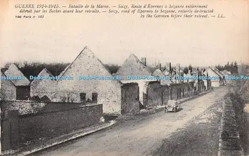 R329997 Guerre 1914 1915 Bataille de la Marne Soizy Straße von Epernay nach Sezanne E