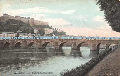 R335098 1893 Namur Le Pont de Jambes a la Citadelle Aqua Foto 1913