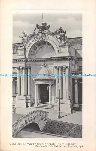 R335689 West Eingang Französischer Palast für angewandte Kunst Franco Britische Ausstellung Londo