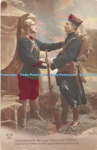 R335765 E M 33 Camarade ouvre loeil nous entrons dans lHistoire Cest la main dan