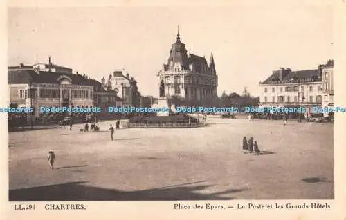 R336267 LL 299 Chartres Place des Epars La Poste et les Grands Hotels Kunstfoto