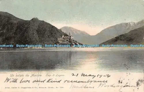 R339301 Un saluto da Morcote Lago di Lugano H Guggenheim and Co No 7281 1904