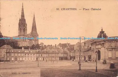 R339751 Chartres 35 Place Chatelet Edit L Chouvy 1927