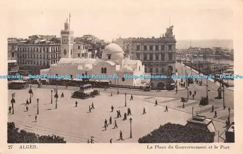 R343647 27 Alger La Place du Gouvernement et le Port L und Y Alger G und C Succ