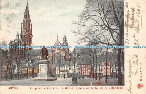 R345068 Anvers La Place verte avec la statue Rubens et fleche de la cathedrale H