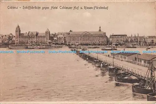 R347812 Koblenz Schiffsbrücke gegen Hotel Coblenzer Hof u Riesen Fürstenhof Sten