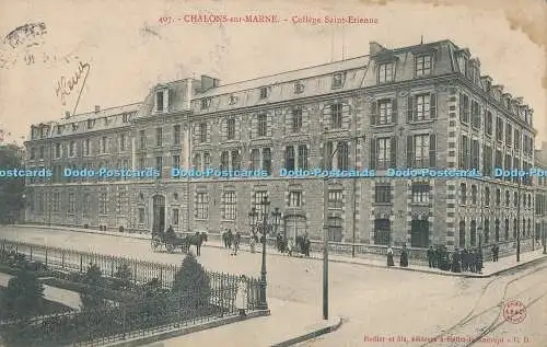 R340846 Chalons sur Marne College Saint Etienne Rodier et Fils No 407 1905