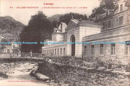 R358239 L Ariege Ax les Thermes L Etablissement du Teich et L Ariege Labouche Fr