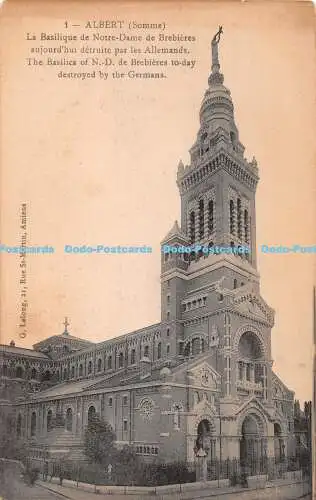 R359931 Albert Somme Die Basilika von N D de Brebieres heute zerstört von der Ge