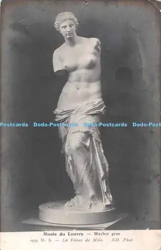 R362327 Musee du Louvre Marbre grec 1939 D S La Venus de Milo ND Phot