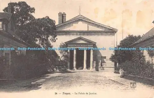 R362618 24 Troyes Le Palais de Justice P H Nancy