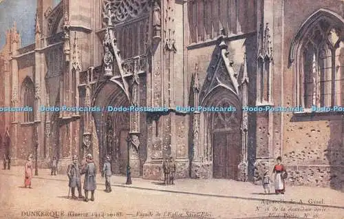 R364914 Dunkerque Guerre 1914 1918 Facade de l Eglise Saint Eloi Imprime par C H