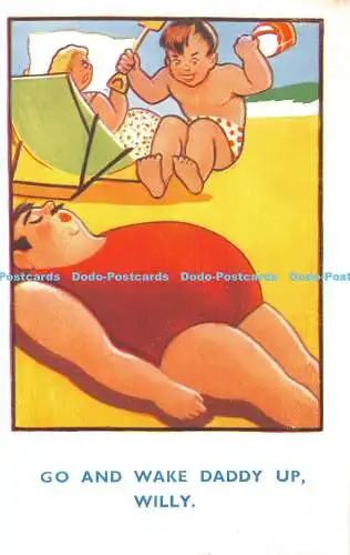 R368560 Go and Wake Daddy Up Willy 52 William Foster Verlag