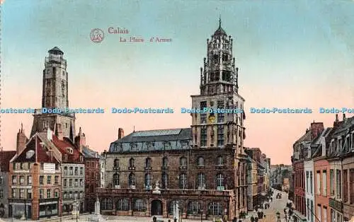 R371085 Calais La Place d Armes Lux Ser 10 1 Postkarte