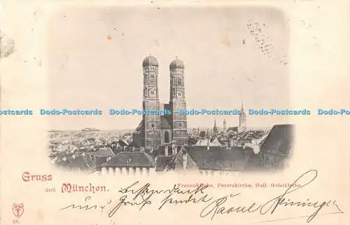 R371316 Gruss aus München Frauenkirche Peterskirche Heil Geistkirche F W J 1908