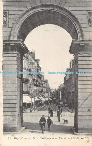 R368029 Dijon La Porte Guillaume et la Rue de la Liberte LL 76 Levy Fils et Cie