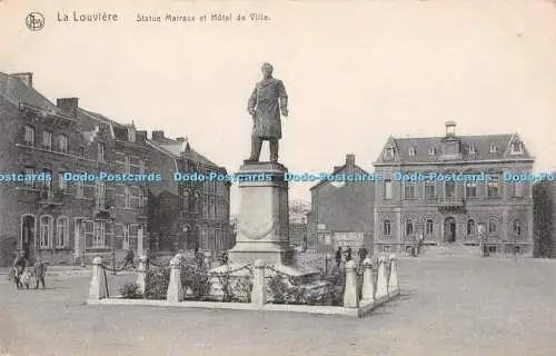 R371392 La Louviere Statue Mairaux et Hotel de Ville Nels Ern Thill Serie 4 No 3