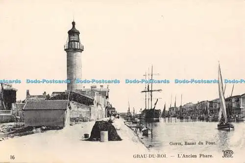 R372042 Grau du Roi L Ancien Phare ND Phot Gayte Bazar du Pont Neurdein Freres