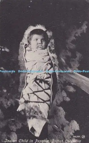 R373264 Indian Child in Papoose British Columbia 104 201 J V Valentine and Sons